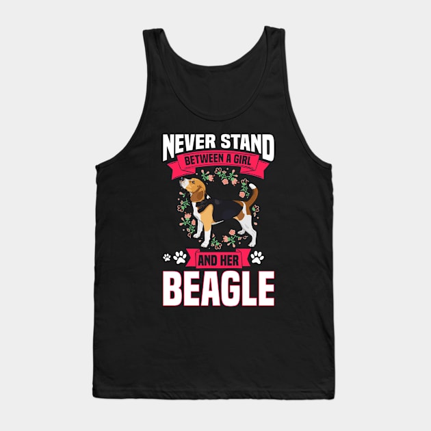 Never Stand Between A Girl And Her Beagle Tank Top by White Martian